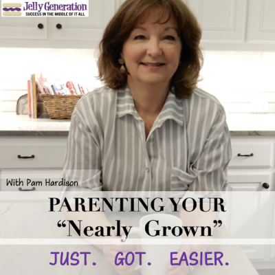 Parenting Your "Nearly Grown" JUST. GOT. EASIER.