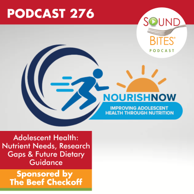 episode 276: Adolescent Health: Nutrient Needs, Research Gaps & Future Dietary Guidance artwork