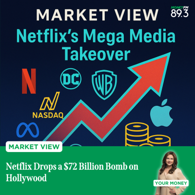 episode Market View: Netflix Drops a $72 Billion Bomb on Hollywood artwork