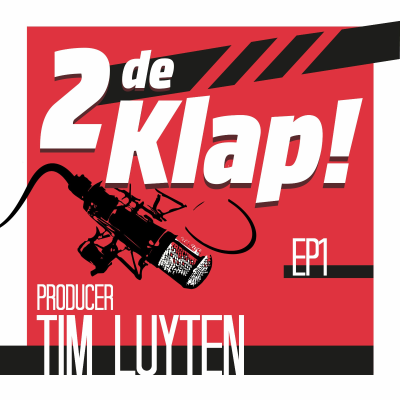 episode 2DE KLAP! | EP1 | PRODUCER TIM LUYTEN artwork