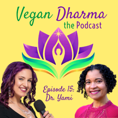 episode 15: Dr. Yami on Raising Vegan Children & Intuitive Eating for Families artwork