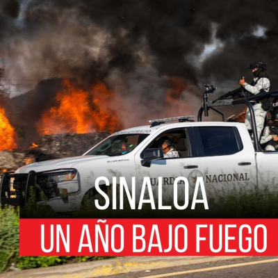 episode Sinaloa: Un año bajo Fuego artwork