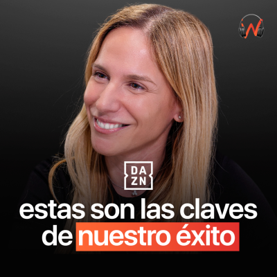 episode DAZN: Todo lo que hay Detrás de su Éxito Mundial (Marketing, Ingresos, Inversiones, Publicidad...) artwork