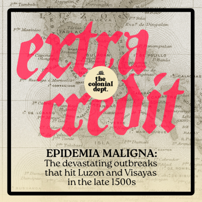 episode Extra Credit: “Epidemia maligna”—the devastating outbreaks that hit Luzon and Visayas in the late 1500s artwork
