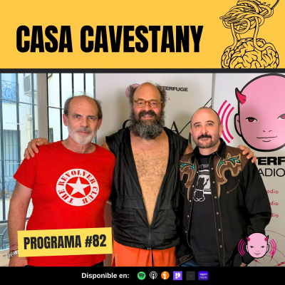 episode Casa Cavestany #82: “Tengo, tengo, tengo… ” con Carlos Areces e Ignatius Farray artwork