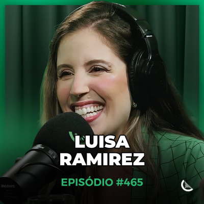 episode Segredos para se Destacar no Instagram em 2025 | Luisa Ramirez - Kiwicast #465 artwork