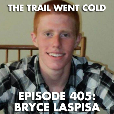 episode The Trail Went Cold - Episode 405 - Bryce Laspisa artwork