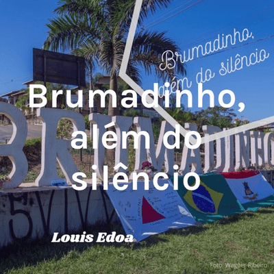 Brumadinho, além do silêncio
