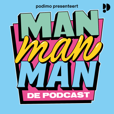 Man man man, de podcast - podcast