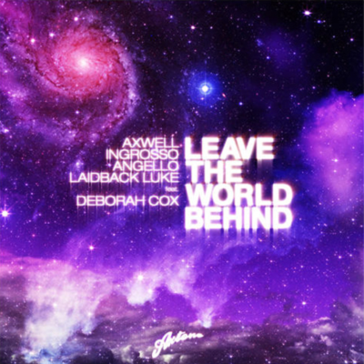 episode Swedish House Mafia & Laidback Luke Feat. Deborah Cox - Leave The World Behind (Thomas Ashler Bootleg Mix) artwork