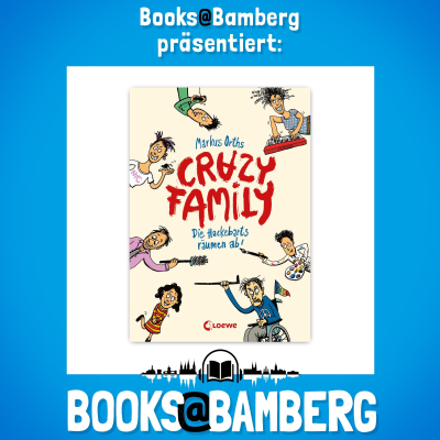 episode 📖 „Crazy Family – Die Hackebarts räumen ab!“ von Markus Orths | Erschienen im Loewe Verlag artwork