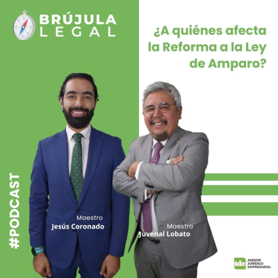 episode ¿A quiénes afecta la Reforma a la Ley de Amparo? artwork