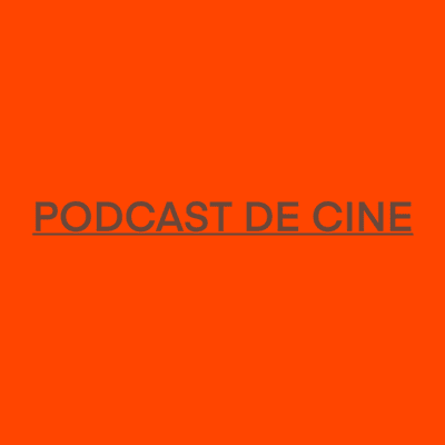 Podcast de Cine