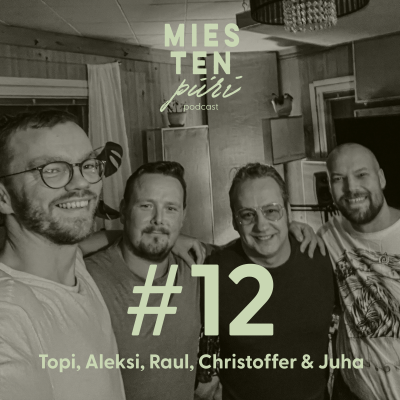 episode #12 - Christoffer, Raul & Juha artwork