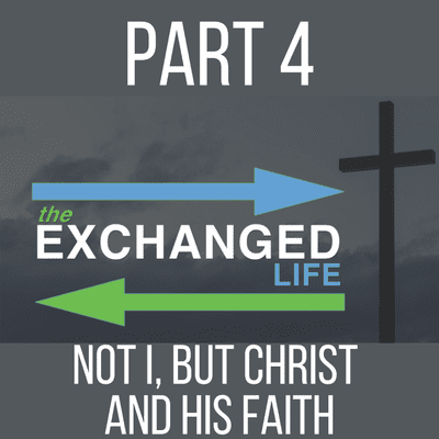 episode Part 4: Not I, But Christ and His Faith artwork