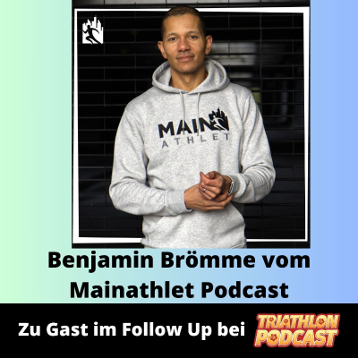 episode Benjamin Brömme vom Mainathlet Podcast im Follow Up artwork