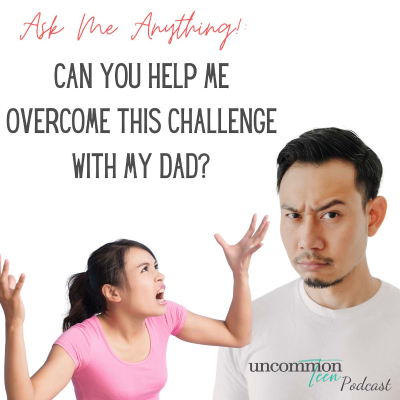 episode AMA: Can You Help Me Overcome This Challenge With My Dad? artwork