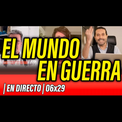 episode La Reunión Secreta 06x29 - ⛔️ LA COSA NO PINTA BIEN... EL MUNDO EN GUERRA artwork