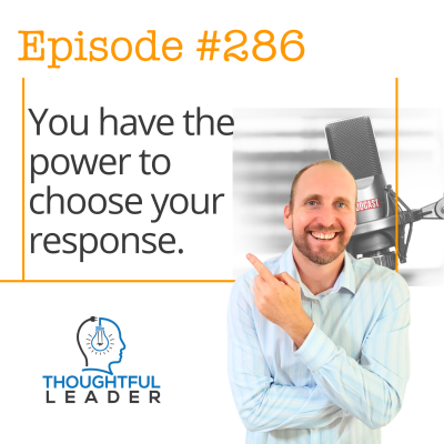episode #286: You Have the Power to Choose Your Response artwork