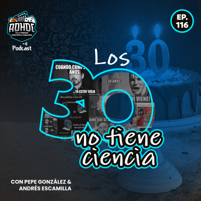 episode Los 30s no tienen ciencia artwork