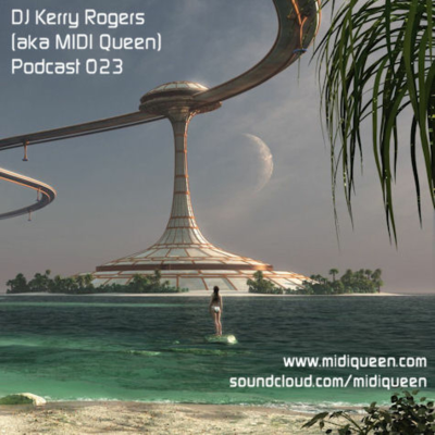 episode Episode 24: DJ Kerry Rogers Podcast 023 (March 2021) artwork