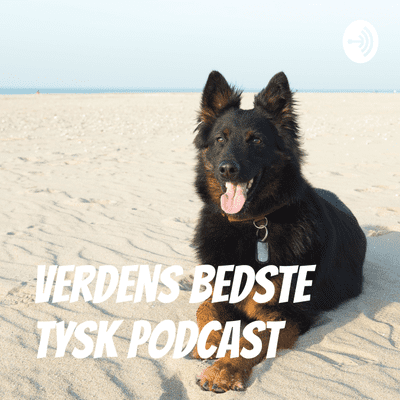 Verdens bedste tysk podcast