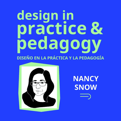 episode Design in Practice and Pedagogy with Nancy Snow artwork