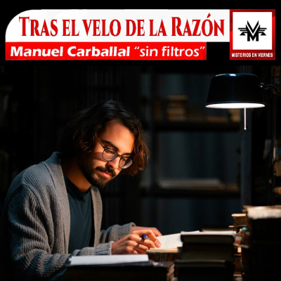 episode Misterios en Viernes 535 Manuel Carballal sin filtros artwork