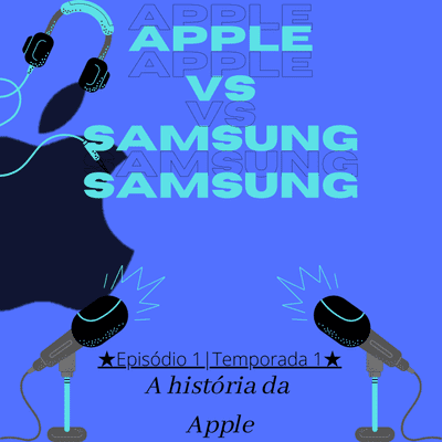 episode Apple vs Samsung: A história da Apple... artwork