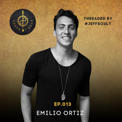 episode #013 Synthesizing Titans of Transformation with Emilio Ortiz artwork