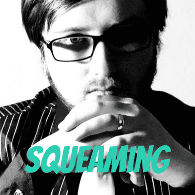 Squeaming