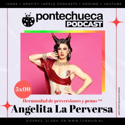 episode 5x09: Hermandad de Perversiones y Penas con Angelita la Perversa artwork