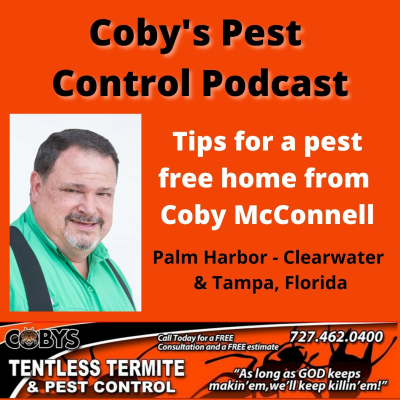 Coby's Pest Control & Tentless Termite Podcast