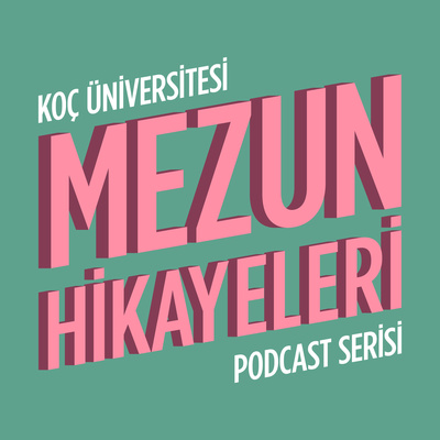 episode #34 Mezun Hikayeleri Mezun Oluyor artwork