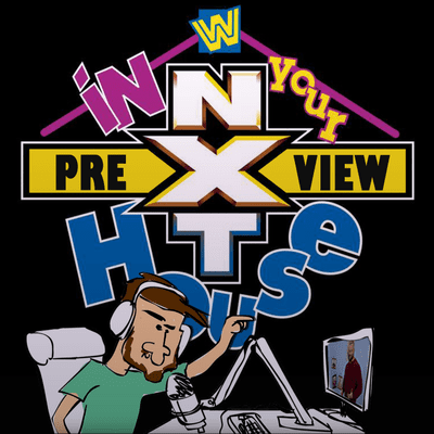 episode NXT TakeOver: In Your House Preview/Predictions artwork