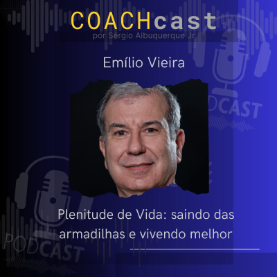 episode ANO V - 273 | Plenitude de Vida: saindo das armadilhas e vivendo melhor - Emilio Vieira artwork