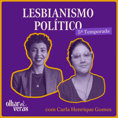 episode #43: Lesbianismo Político, com Carla Henrique Gomes artwork