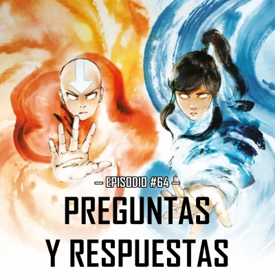 episode Ep64: Preguntas y Respuestas - Final T3 artwork