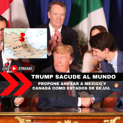episode Trump sacude al mundo: Propone anexar a México y Canadá como estados de EE.UU. para 'dejar de subsidiarlos artwork