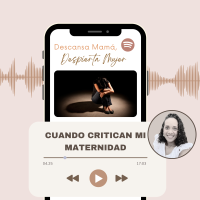 episode Cuando critican mi maternidad artwork