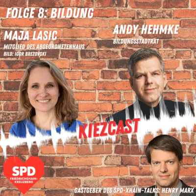 episode Folge 8 mit Maja Lasic MdA und Bildungsstadtrat Andy Hehmke: Bildung artwork