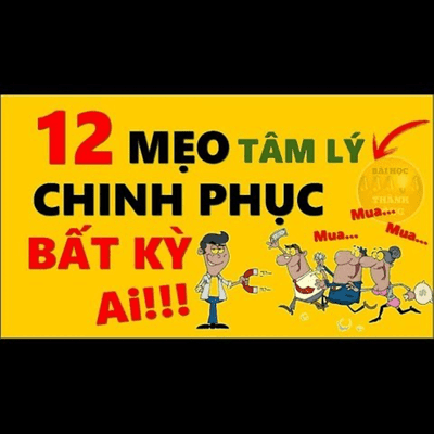 episode 12 Mẹo Tâm Lý Chinh Phục Bất Kỳ Ai – Dành Cho Người Bán Hàng! artwork