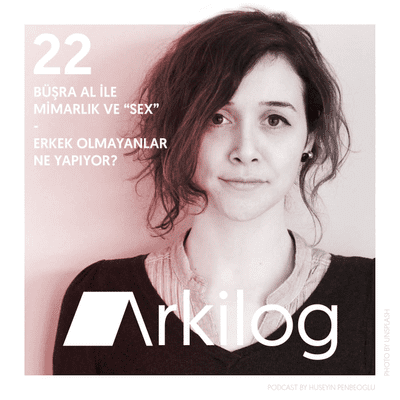 episode #22 diaLOG - Büşra Al ile Mimarlık ve "SEX" - Erkek olmayanlar ne yapıyor? artwork