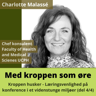 episode Kroppen husker - Læringsvenlighed på konference i et videnstunge miljøer (del 4/4) artwork