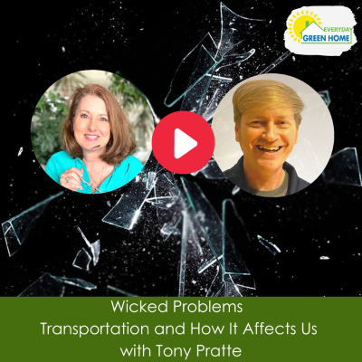 episode Wicked Problems - Transportation and How It Affects Us with Tony Pratte artwork