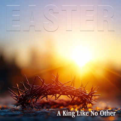episode Easter 2025 | A King Like No Other | Chris Voigt artwork