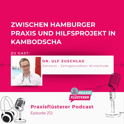 episode #212: Dr. Ulf Zuschlag: Zwischen Hamburger Praxis und Hilfsprojekt in Kambodscha artwork
