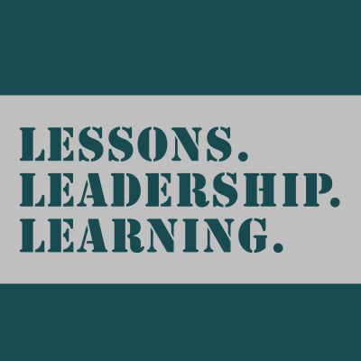 Lessons in Leadership & Learning