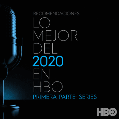episode LO MEJOR DEL 2020 PRIMERA PARTE: SERIES artwork