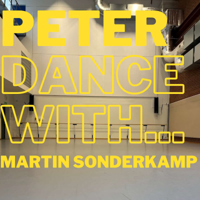 episode Ep 35 PETER, dance with Martin Sonderkamp artwork